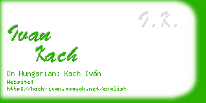 ivan kach business card